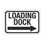 Loading Dock Arrow Right Sign 12" x 18"